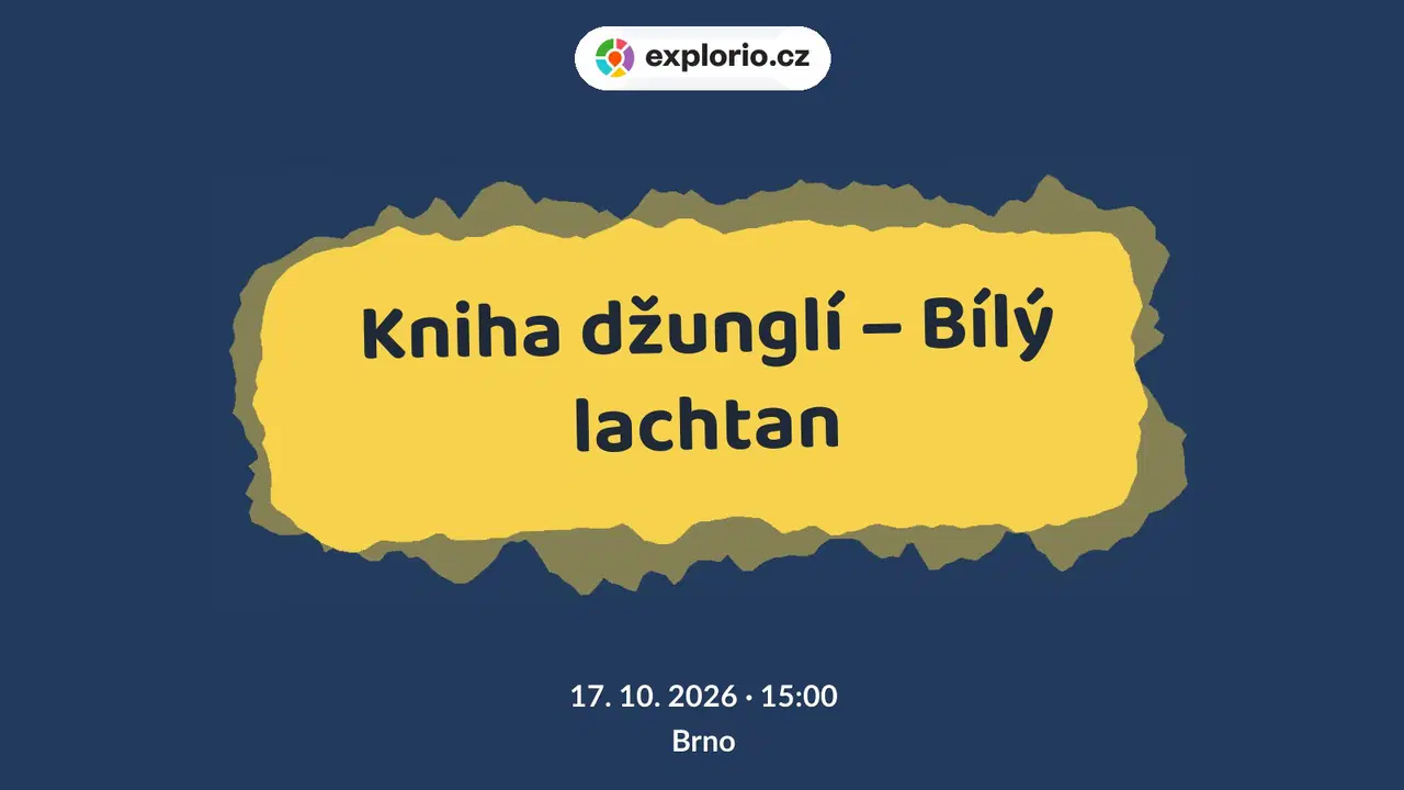 Kniha džunglí – Bílý lachtan – divadlo, Hudba a Kino, Brno