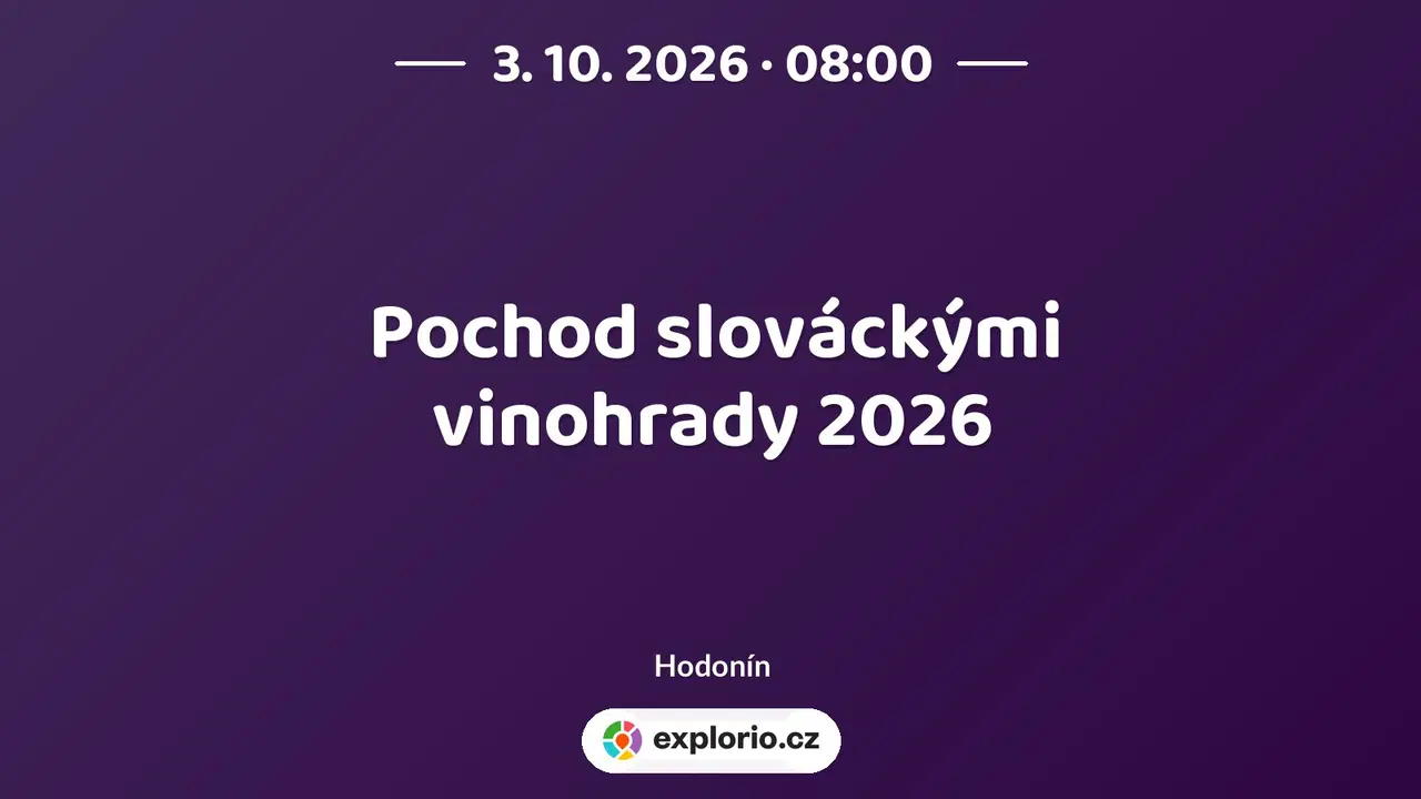 Pochod slováckými vinohrady 2026 – festivaly a Slavnosti, Hodonín