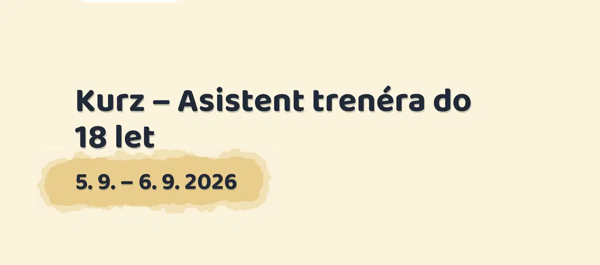 Kurz – Asistent trenéra do 18 let – tvořivé dílny a Workshopy, Ořech
