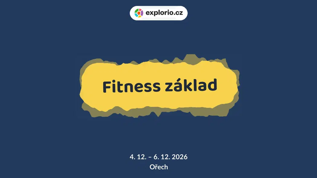 Fitness základ – tvořivé dílny a Workshopy, Ořech