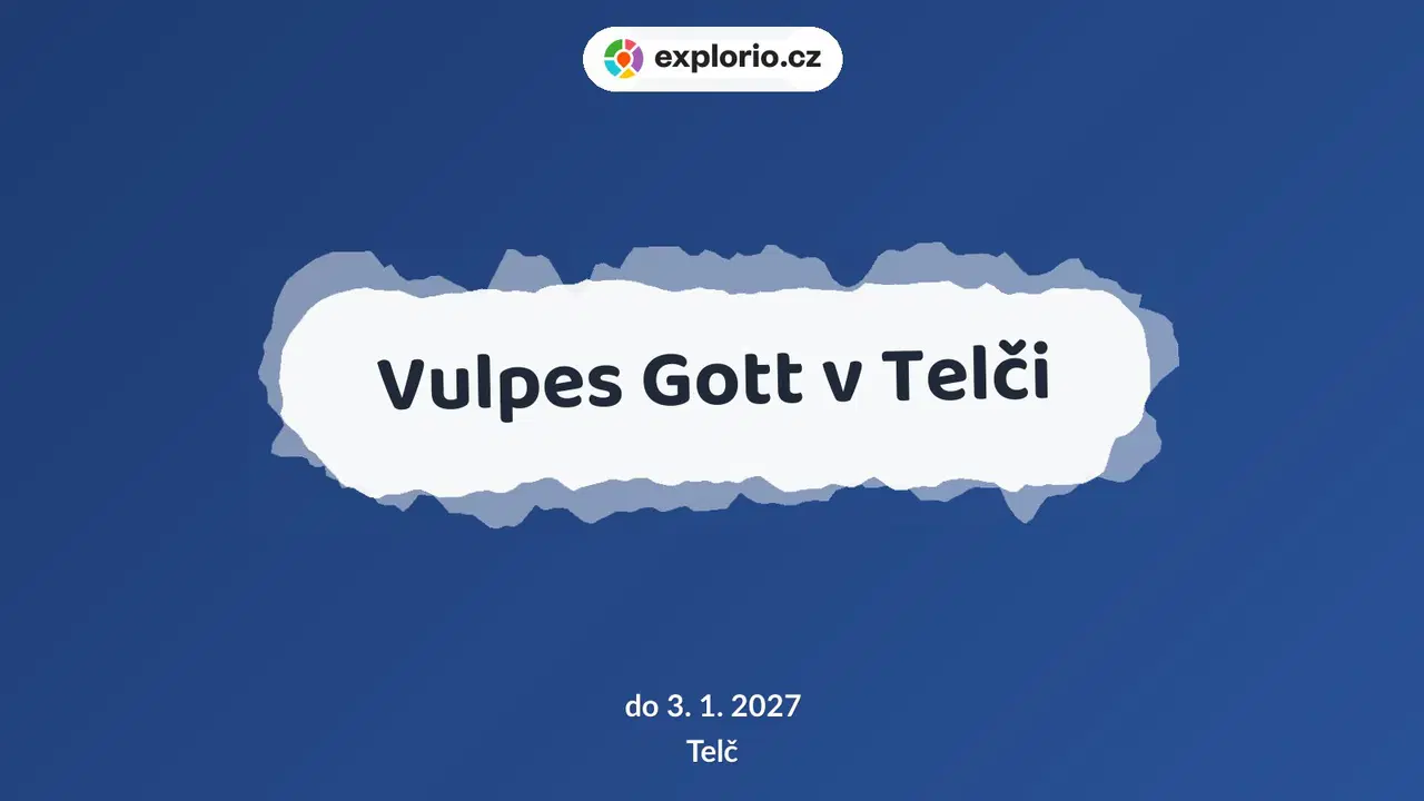 Vulpes Gott v Telči – prohlídky a Muzea, Telč
