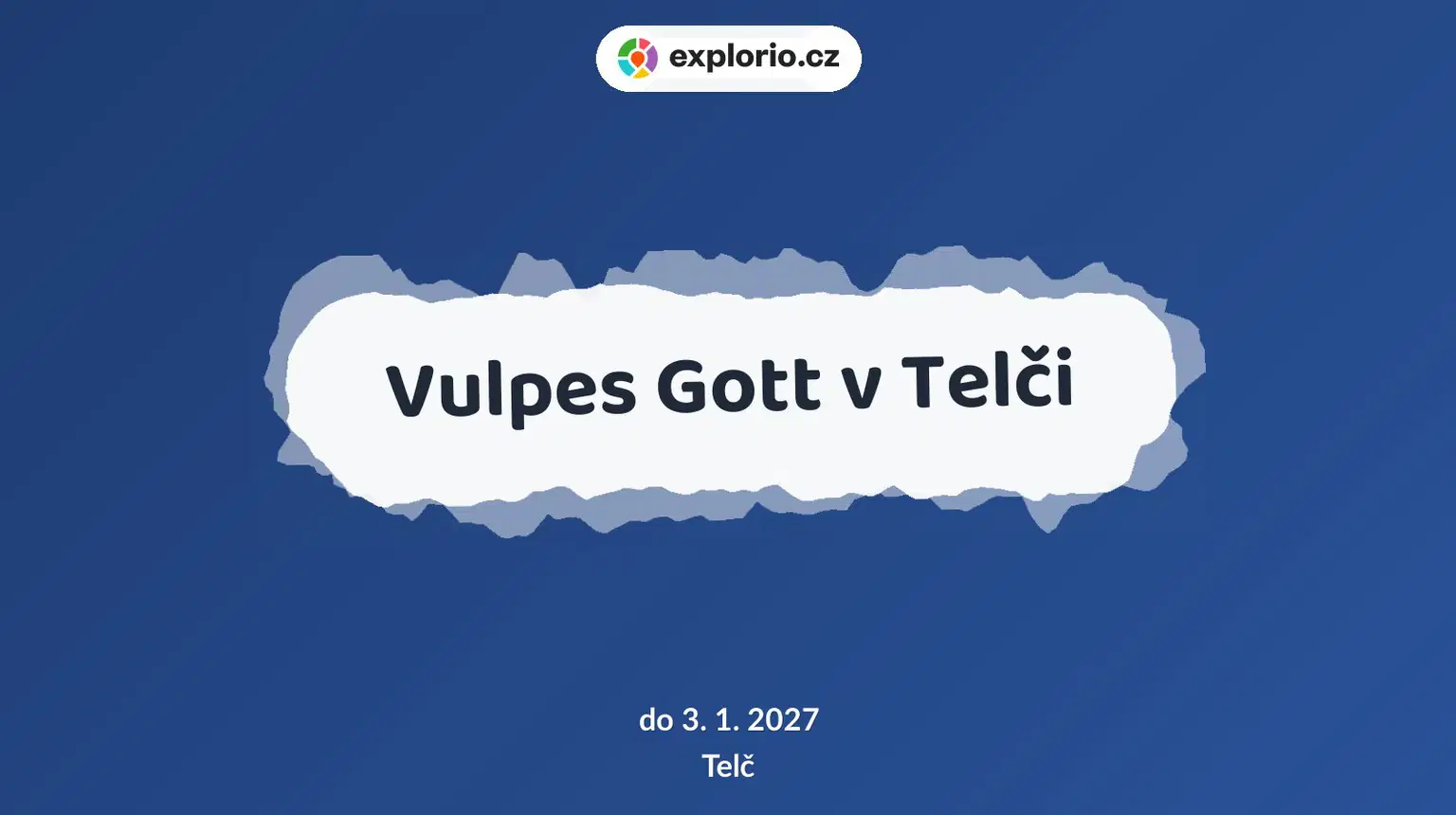 Vulpes Gott v Telči – prohlídky a Muzea, Telč