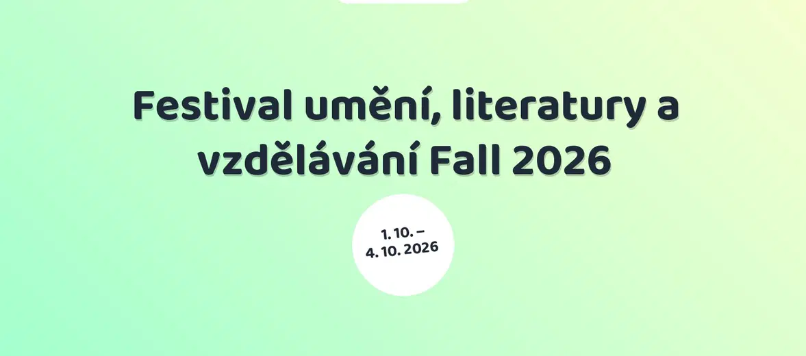 Festival umění, literatury a vzdělávání Fall 2026 – festivaly a Slavnosti, Praha