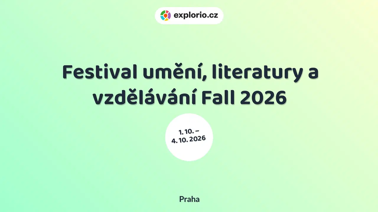Festival umění, literatury a vzdělávání Fall 2026 – festivaly a Slavnosti, Praha