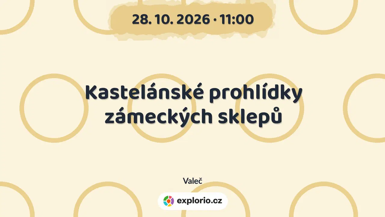 Kastelánské prohlídky zámeckých sklepů – festivaly a Slavnosti, Valeč