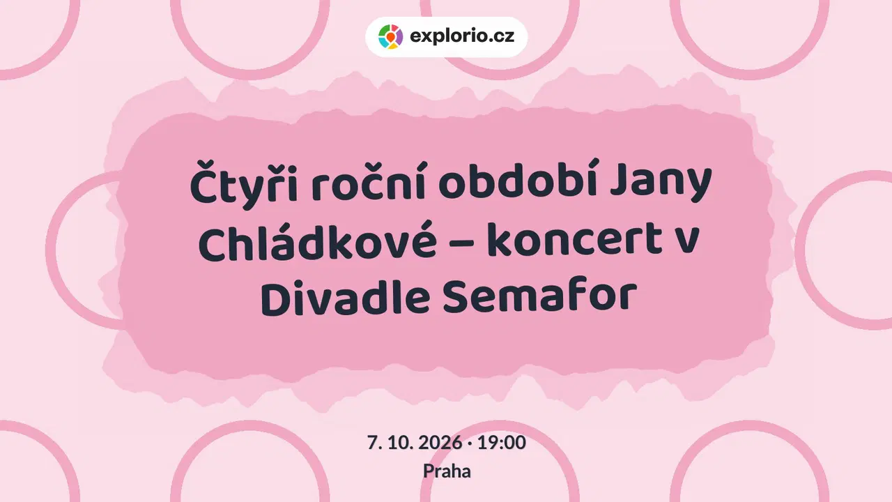 Čtyři roční období Jany Chládkové – koncert v Divadle Semafor – divadlo, Hudba a Kino, Praha