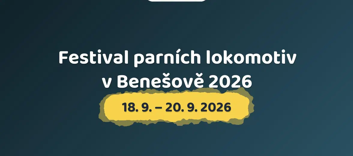 Festival parních lokomotiv v Benešově 2026 – prohlídky a Muzea, Praha