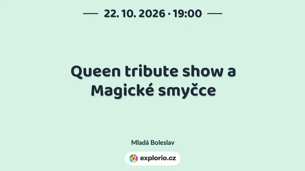 Queen tribute show a Magické smyčce – divadlo, Hudba a Kino, Mladá Boleslav