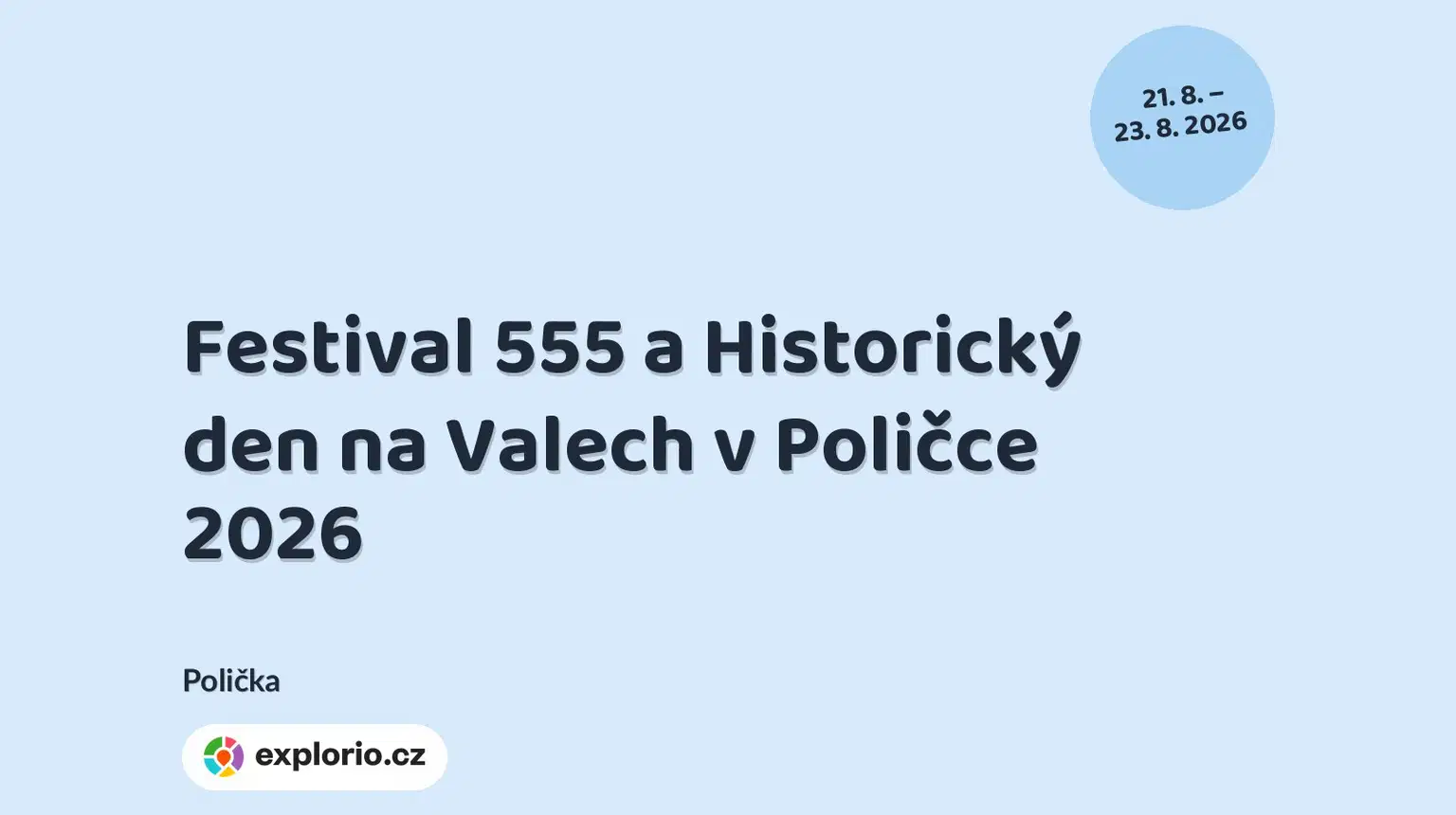 Festival 555 a Historický den na Valech v Poličce 2026 – festivaly a Slavnosti, Polička