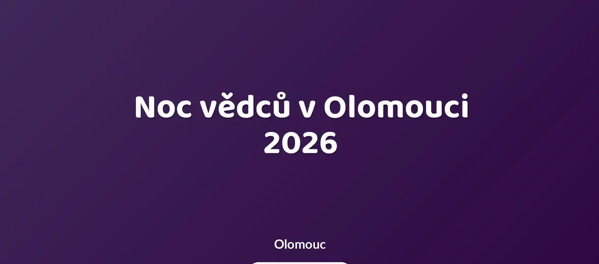 Noc vědců v Olomouci 2026 – festivaly a Slavnosti, Olomouc