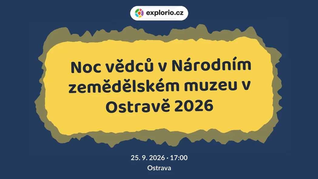 Noc vědců v Národním zemědělském muzeu v Ostravě 2026 – prohlídky a Muzea, Ostrava