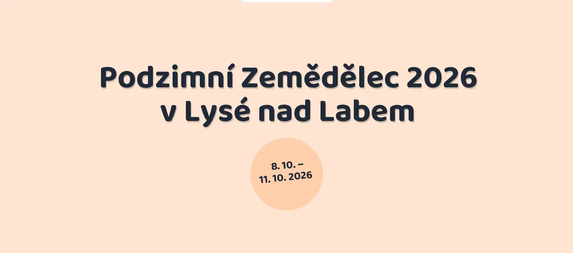 Podzimní Zemědělec 2026 v Lysé nad Labem – prohlídky a Muzea, Lysá nad Labem