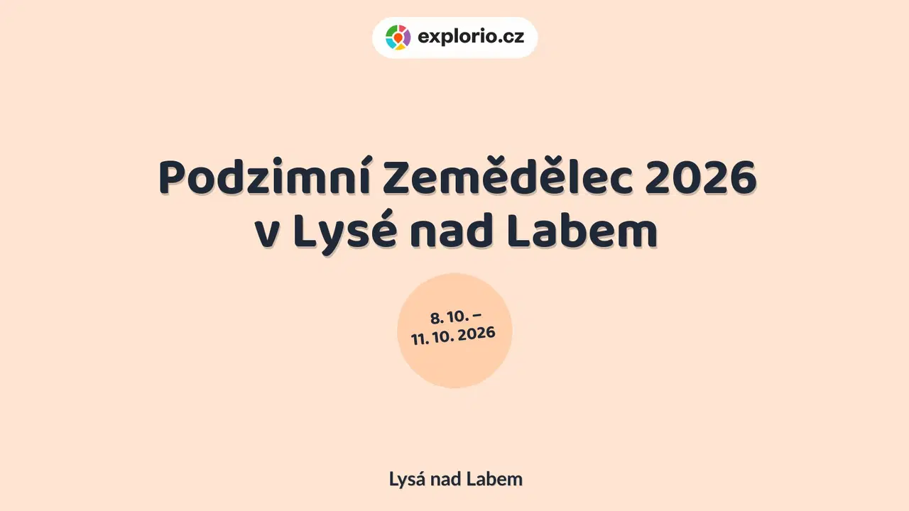 Podzimní Zemědělec 2026 v Lysé nad Labem – prohlídky a Muzea, Lysá nad Labem