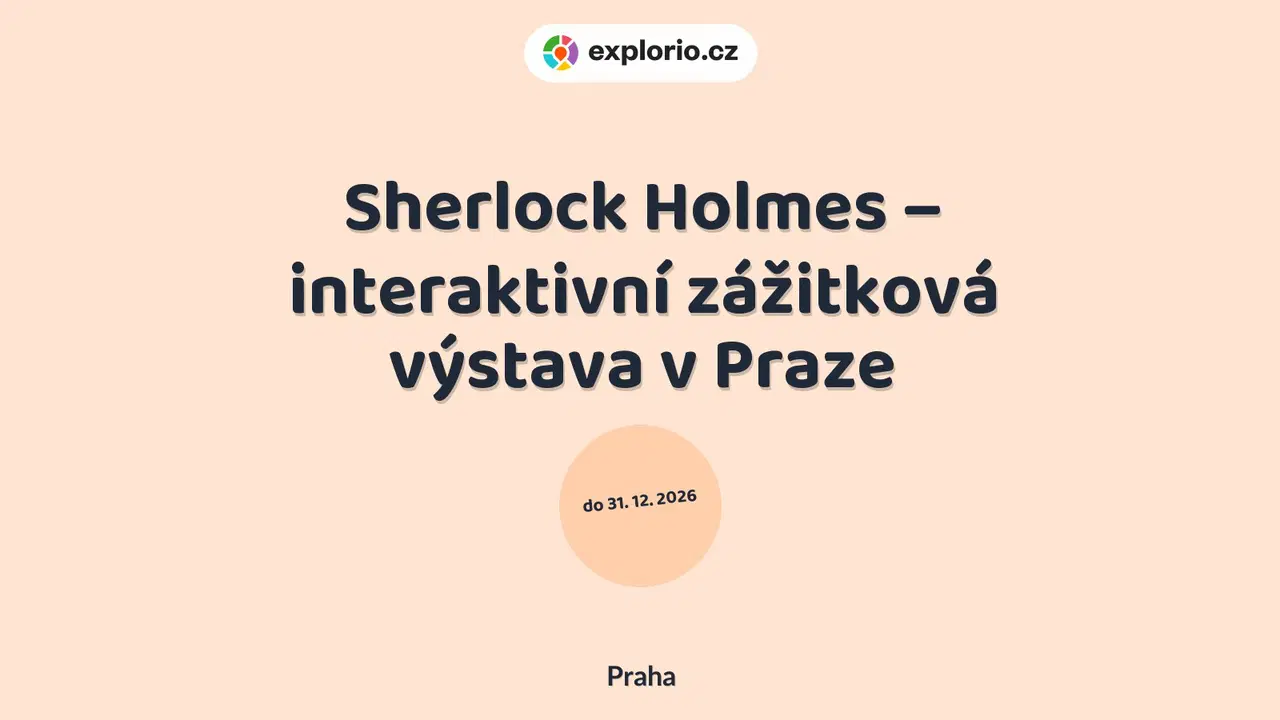 Sherlock Holmes – interaktivní zážitková výstava v Praze – prohlídky a Muzea, Praha