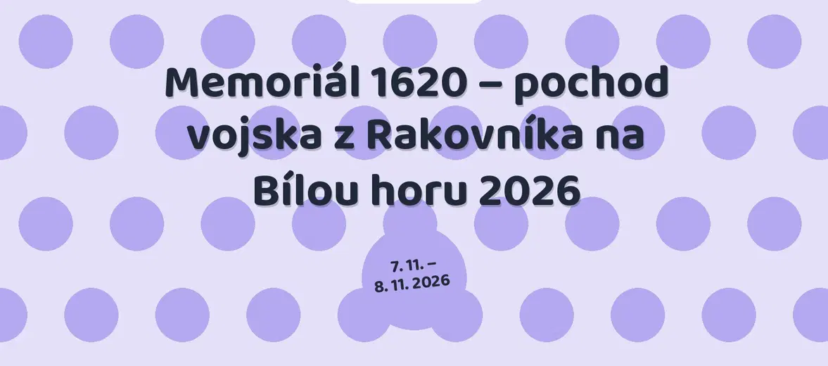 Memoriál 1620 – pochod vojska z Rakovníka na Bílou horu 2026 – festivaly a Slavnosti, Rakovník