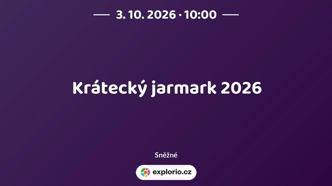 Krátecký jarmark 2026 – prohlídky a Muzea, Sněžné