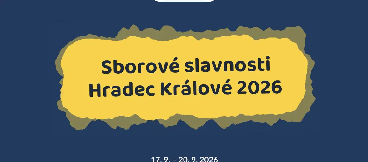 Sborové slavnosti Hradec Králové 2026 – divadlo, Hudba a Kino, Hradec Králové