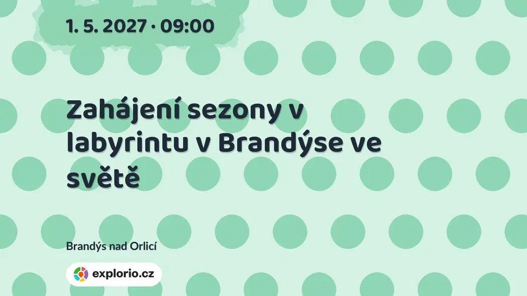 Zahájení sezony v labyrintu v Brandýse ve světě – festivaly a Slavnosti, Brandýs nad Orlicí