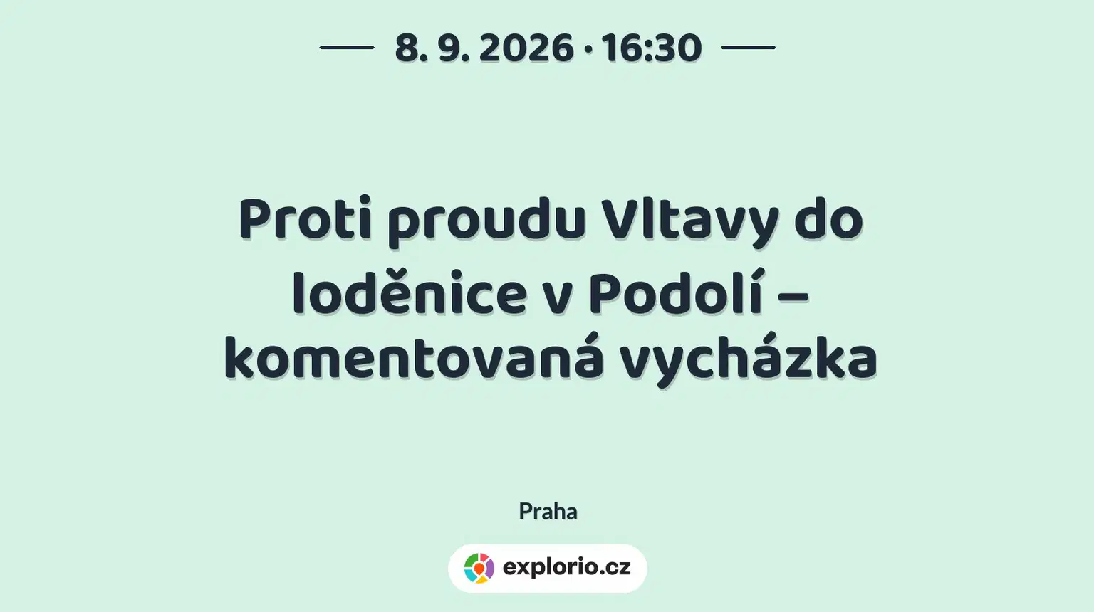 Proti proudu Vltavy do loděnice v Podolí – komentovaná vycházka – festivaly a Slavnosti, Praha