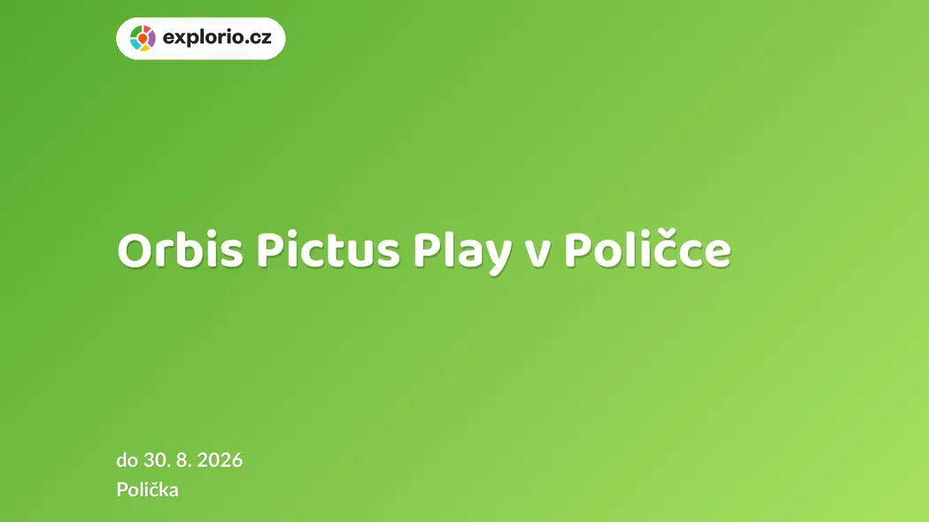 Orbis Pictus Play v Poličce – prohlídky a Muzea, Polička