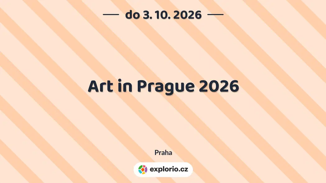 Art in Prague 2026 – prohlídky a Muzea, Praha