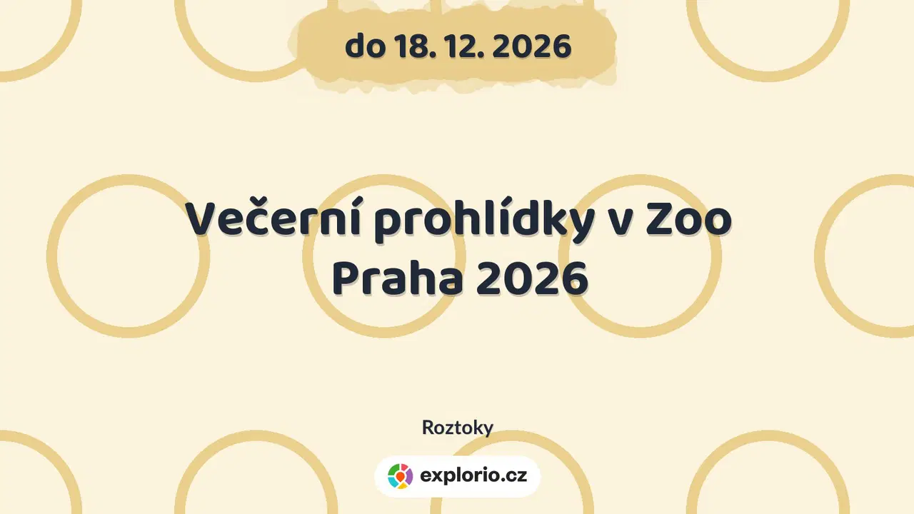 Večerní prohlídky v Zoo Praha 2026 – prohlídky a Muzea, Roztoky