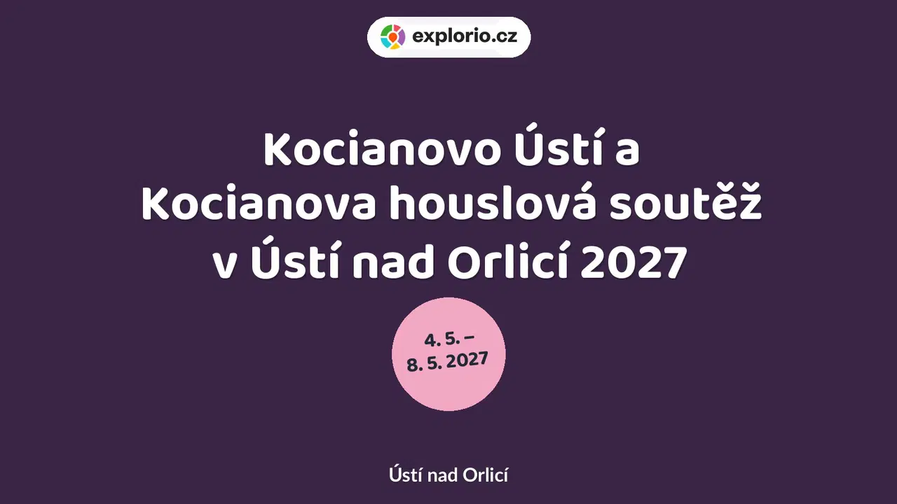 Kocianovo Ústí a Kocianova houslová soutěž v Ústí nad Orlicí 2027 – festivaly a Slavnosti, Ústí nad Orlicí