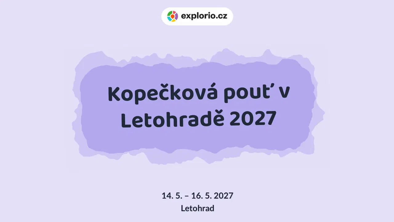 Kopečková pouť v Letohradě 2027 – festivaly a Slavnosti, Letohrad