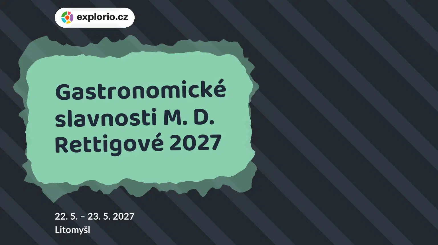 Gastronomické slavnosti M. D. Rettigové 2027 – festivaly a Slavnosti, Litomyšl