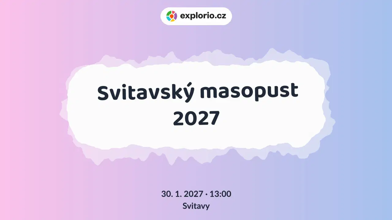 Svitavský masopust 2027 – festivaly a Slavnosti, Svitavy