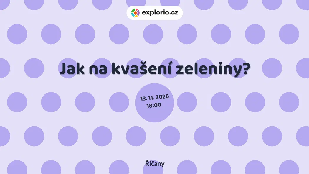 Jak na kvašení zeleniny? – tvořivé dílny a Workshopy, Říčany