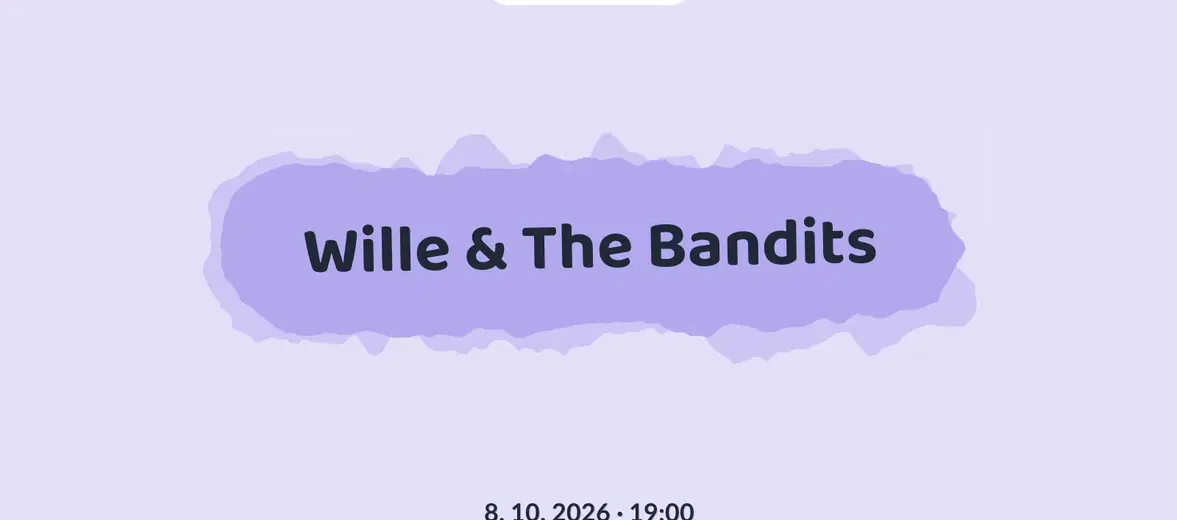 Wille & The Bandits – divadlo, Hudba a Kino, Nová Paka