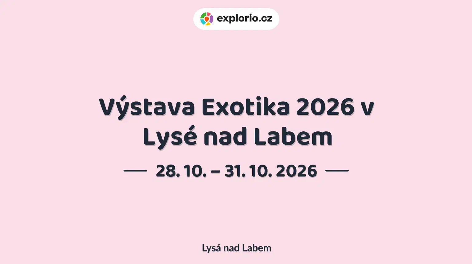 Výstava Exotika 2026 v Lysé nad Labem – prohlídky a Muzea, Lysá nad Labem