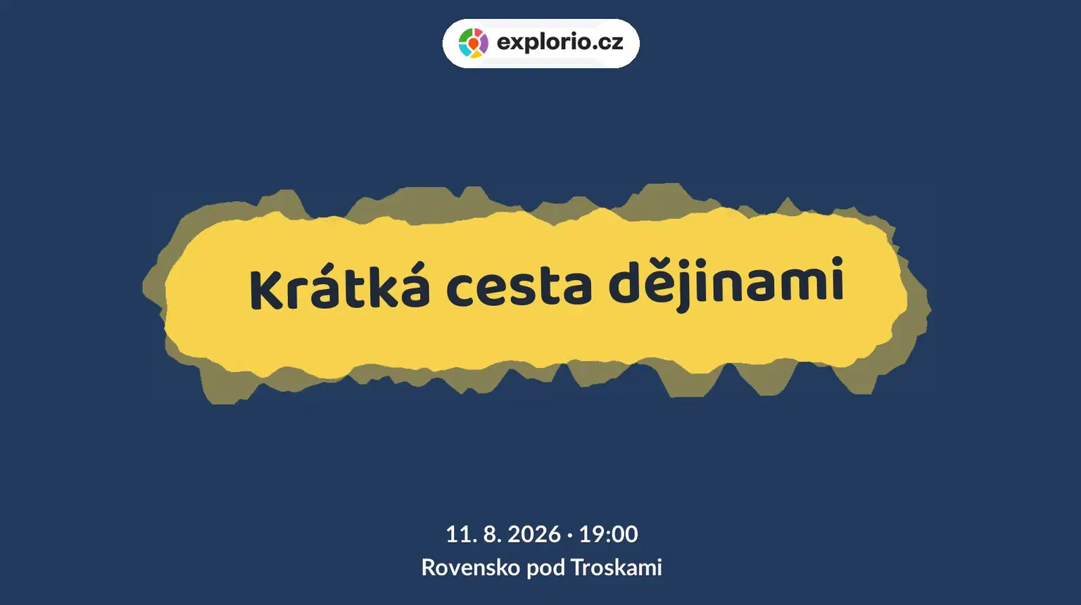 Krátká cesta dějinami – prohlídky a Muzea, Rovensko pod Troskami