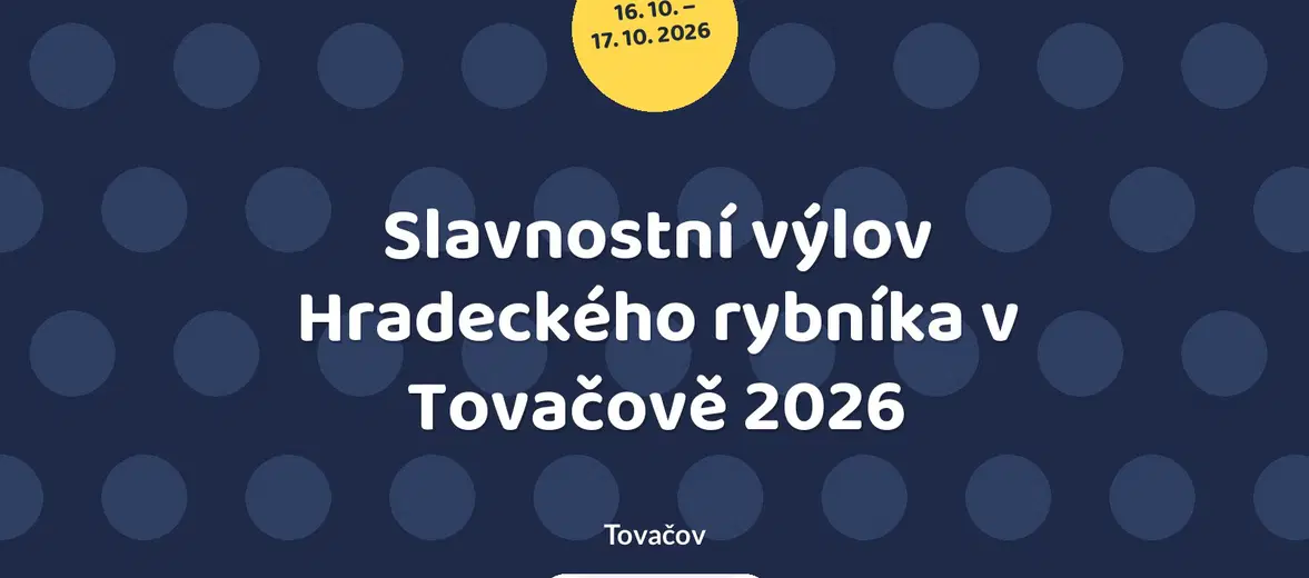 Slavnostní výlov Hradeckého rybníka v Tovačově 2026 – festivaly a Slavnosti, Tovačov