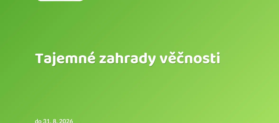 Tajemné zahrady věčnosti – prohlídky a Muzea, Dobruška