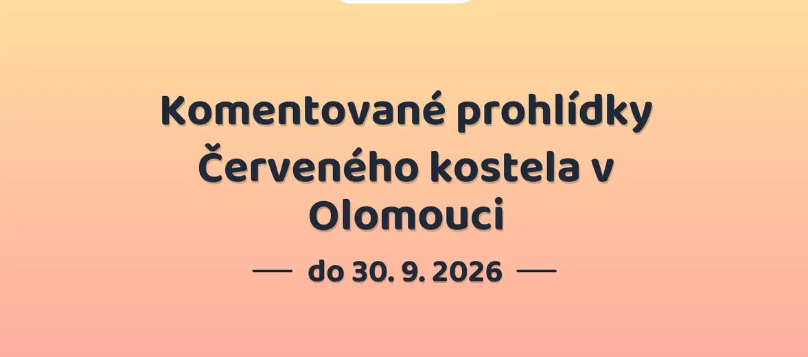 Komentované prohlídky Červeného kostela v Olomouci – prohlídky a Muzea, Olomouc