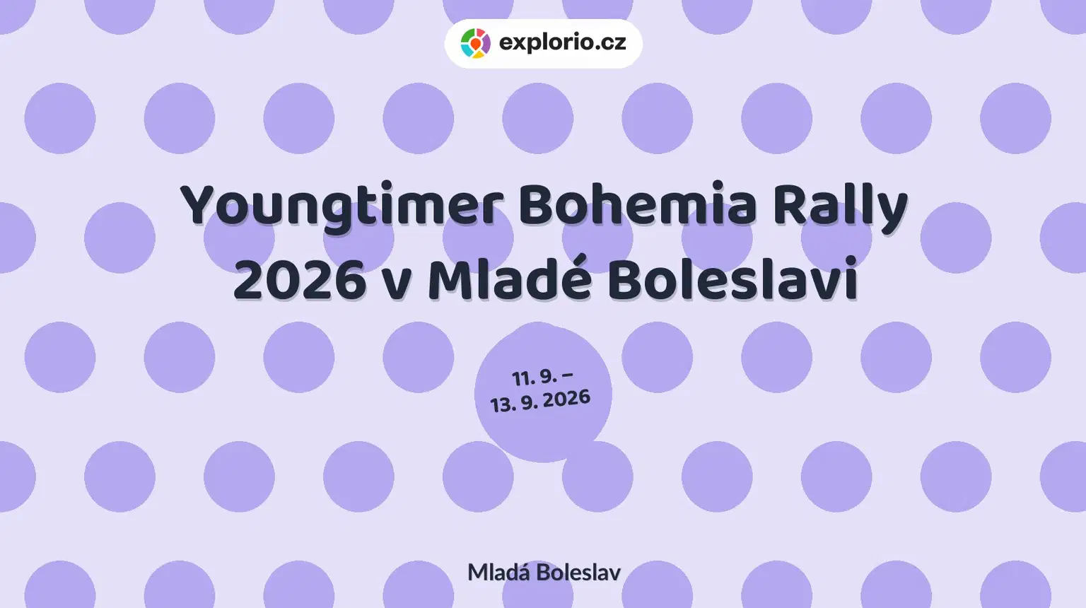 Youngtimer Bohemia Rally 2026 v Mladé Boleslavi – festivaly a Slavnosti, Mladá Boleslav