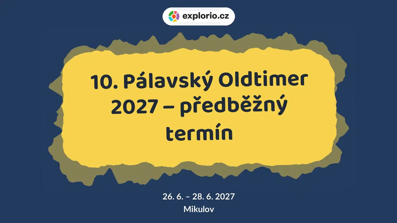 10. Pálavský Oldtimer 2027 – předběžný termín – festivaly a Slavnosti, Mikulov