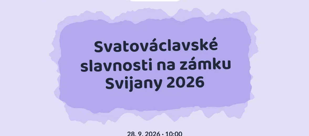 Svatováclavské slavnosti na zámku Svijany 2026 – divadlo, Hudba a Kino, Svijany