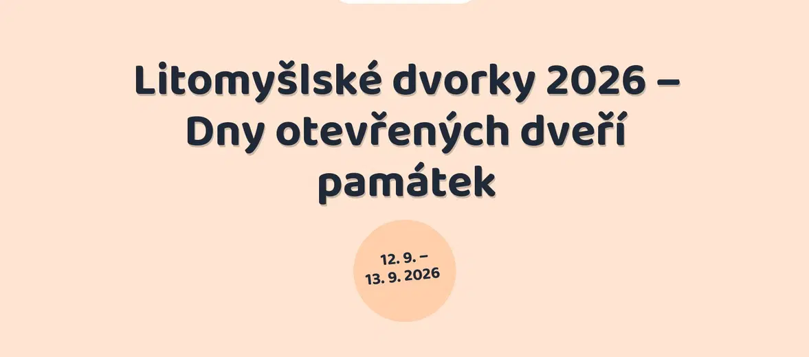 Litomyšlské dvorky 2026 – Dny otevřených dveří památek – festivaly a Slavnosti, Litomyšl