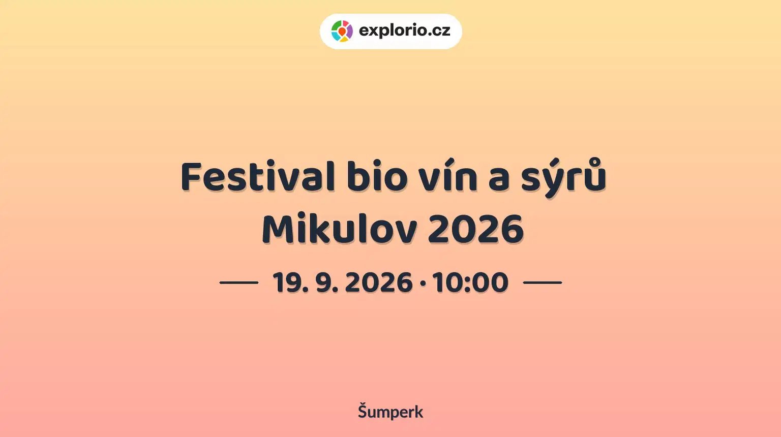 Festival bio vín a sýrů Mikulov 2026 – festivaly a Slavnosti, Šumperk