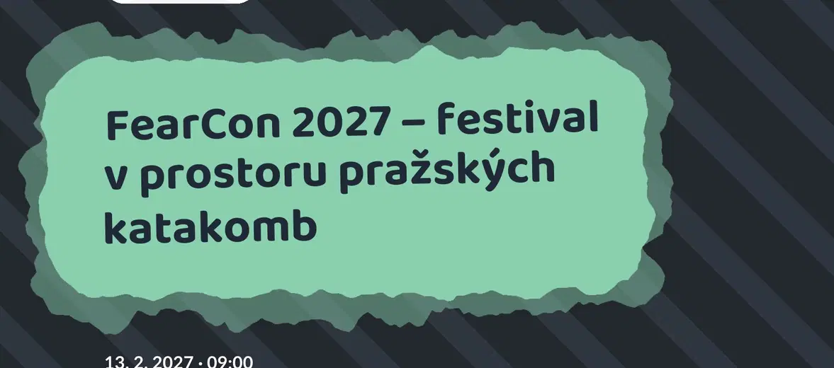 FearCon 2027 – festival v prostoru pražských katakomb – festivaly a Slavnosti, Ostrava