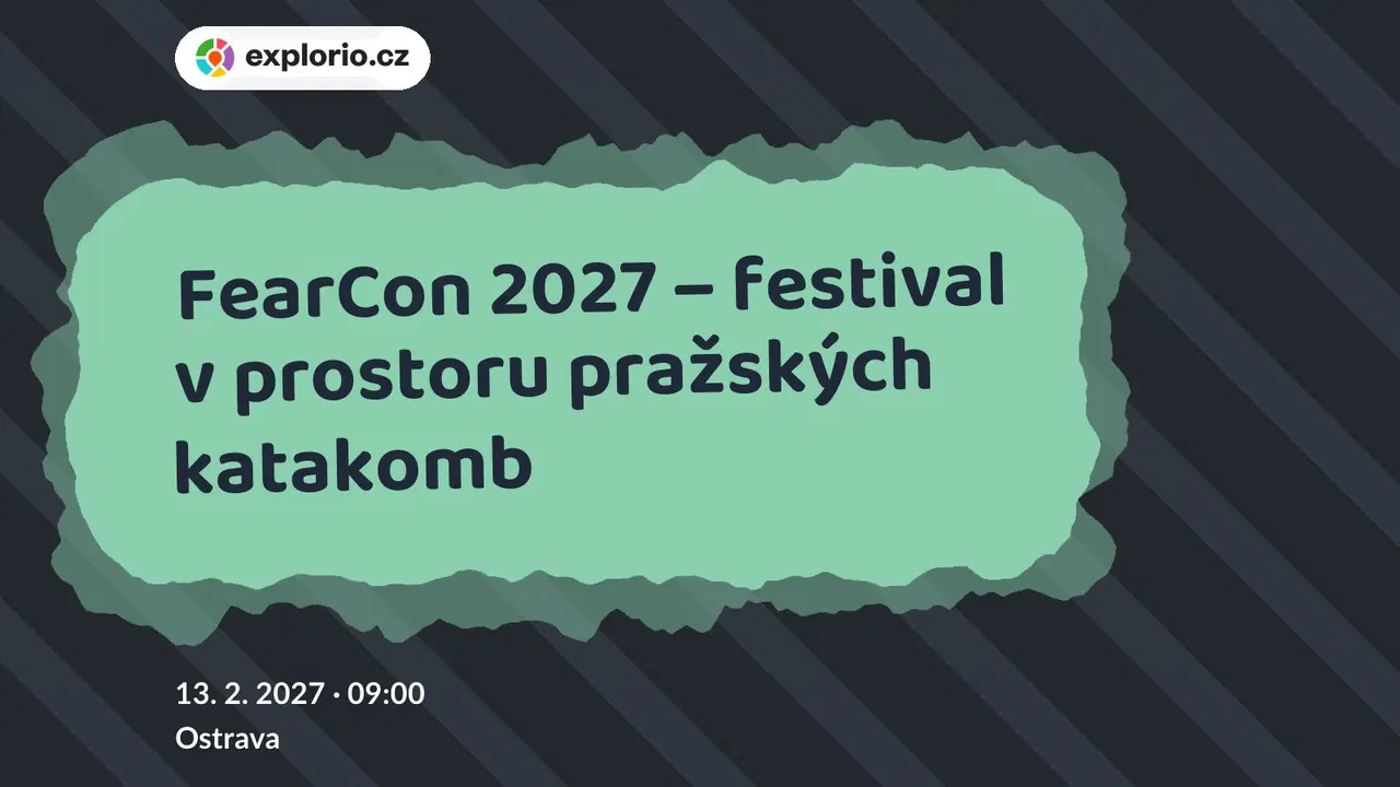 FearCon 2027 – festival v prostoru pražských katakomb – festivaly a Slavnosti, Ostrava