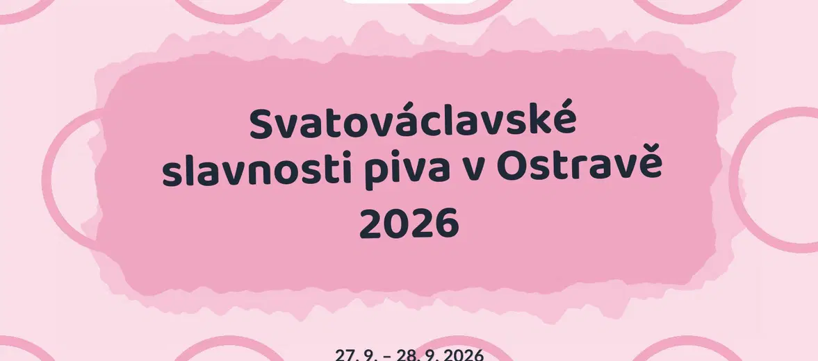 Svatováclavské slavnosti piva v Ostravě 2026 – festivaly a Slavnosti, Ostrava