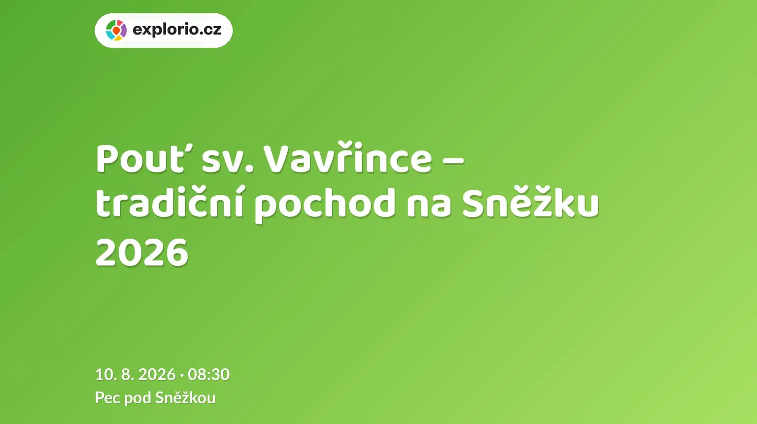 Pouť sv. Vavřince – tradiční pochod na Sněžku 2026 – festivaly a Slavnosti, Pec pod Sněžkou