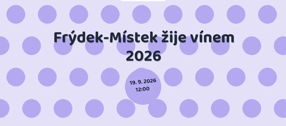 Frýdek-Místek žije vínem 2026 – festivaly a Slavnosti, Ostrava