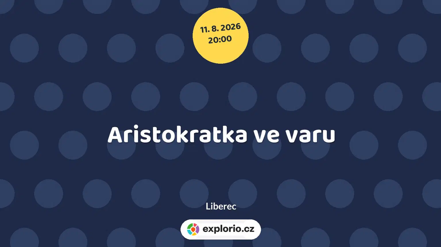 Aristokratka ve varu – festivaly a Slavnosti, Liberec