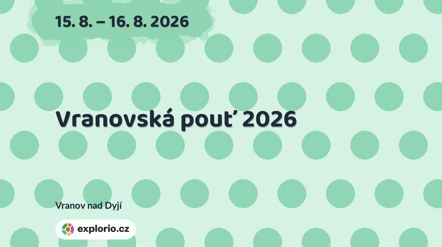 Vranovská pouť 2026 – festivaly a Slavnosti, Vranov nad Dyjí