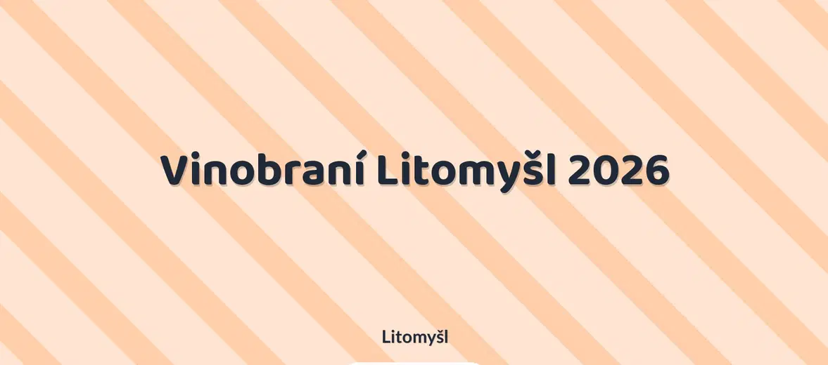 Vinobraní Litomyšl 2026 – festivaly a Slavnosti, Litomyšl